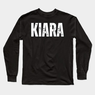 Kiara Name Gift Birthday Holiday Anniversary Long Sleeve T-Shirt